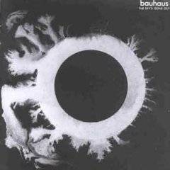 Bauhaus : The Sky's Gone Out